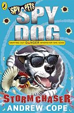 Download this eBook Spy Dog: Storm Chaser