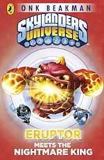 Download this eBook Skylanders Mask of Power: Eruptor Meets the Nightmare King