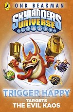 Download this eBook Skylanders Mask of Power: Trigger Happy Targets the Evil Kaos