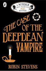 Download this eBook The Case of the Deepdean Vampire