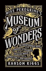 Download this eBook Miss Peregrine's Museum of Wonders