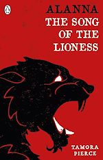 Télécharger le livre :  Alanna: The Song of the Lioness