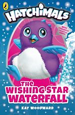 Download this eBook Hatchimals: The Wishing Star Waterfall