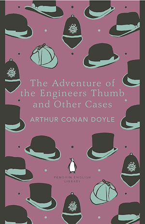 Téléchargez le livre :  The Adventure of the Engineer's Thumb and Other Cases