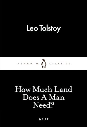 Téléchargez le livre :  How Much Land Does A Man Need?