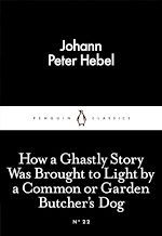 Télécharger le livre :  How a Ghastly Story Was Brought to Light by a Common or Garden Butcher's Dog