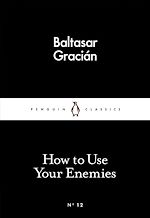 Télécharger le livre :  How to Use Your Enemies