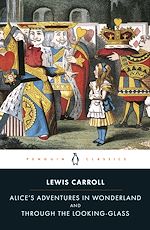 Télécharger le livre :  Alice's Adventures in Wonderland and Through the Looking Glass