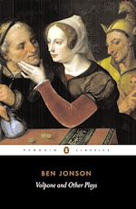 Télécharger le livre :  Volpone and Other Plays