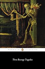 Télécharger le livre :  Three Revenge Tragedies