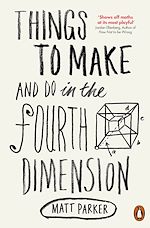 Télécharger le livre :  Things to Make and Do in the Fourth Dimension