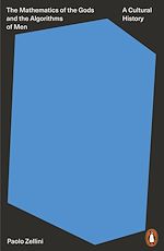 Download this eBook The Mathematics of the Gods and the Algorithms of Men