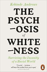Télécharger le livre :  The Psychosis of Whiteness
