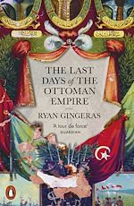 Download this eBook The Last Days of the Ottoman Empire