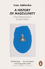 Télécharger le livre :  A History of Masculinity