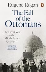 Télécharger le livre :  The Fall of the Ottomans