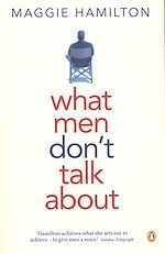 Télécharger le livre :  What Men Don't Talk About