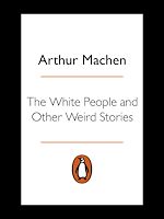 Download this eBook The White People and Other Weird Stories