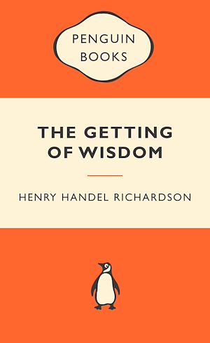 Download the eBook: The Getting of Wisdom Popular Penguin