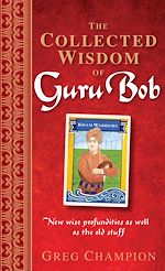 Download this eBook The Collected Wisdom Of Guru Bob