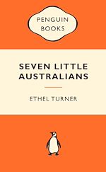Download this eBook Seven Little Australians Popular Penguin