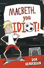 Download this eBook MacBeth You Idiot!