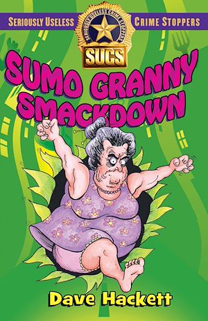 Download the eBook: Sumo Granny Smackdown: Seriously Useless Crime Stoppers