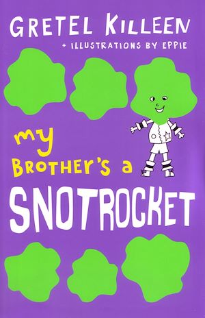 Téléchargez le livre :  My Brother's a Snotrocket Book 3