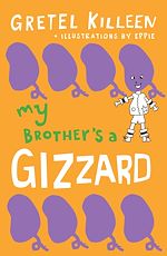 Télécharger le livre :  My Brother's a Gizzard Book 4
