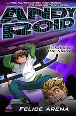 Download this eBook Andy Roid and the Heroes of the Night