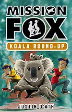 Download this eBook Koala Roundup: Mission Fox Book 8