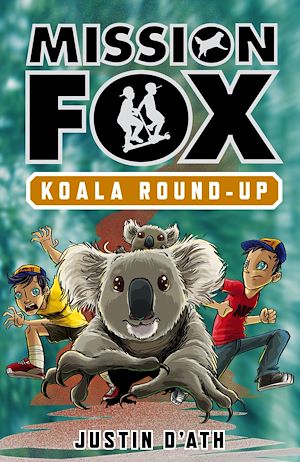 Téléchargez le livre :  Koala Roundup: Mission Fox Book 8