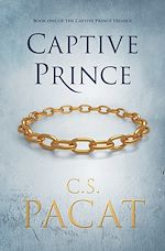 Télécharger le livre :  Captive Prince: Book one of the Captive Prince Trilogy