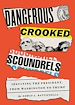Télécharger le livre :  Dangerous Crooked Scoundrels