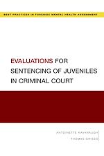 Télécharger le livre :  Evaluations for Sentencing of Juveniles in Criminal Court