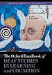 Télécharger le livre :  The Oxford Handbook of Deaf Studies in Learning and Cognition