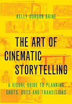 Télécharger le livre :  The Art of Cinematic Storytelling