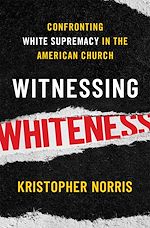 Télécharger le livre :  Witnessing Whiteness