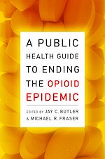 Télécharger le livre :  A Public Health Guide to Ending the Opioid Epidemic