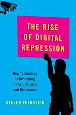 Télécharger le livre :  The Rise of Digital Repression