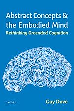 Télécharger le livre :  Abstract Concepts and the Embodied Mind