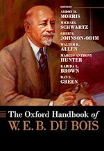 Télécharger le livre :  The Oxford Handbook of W. E. B. Du Bois