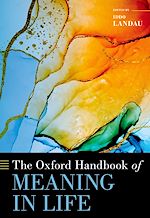 Télécharger le livre :  The Oxford Handbook of Meaning in Life