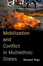 Télécharger le livre :  Mobilization and Conflict in Multiethnic States