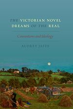 Télécharger le livre :  The Victorian Novel Dreams of the Real
