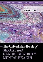 Télécharger le livre :  The Oxford Handbook of Sexual and Gender Minority Mental Health