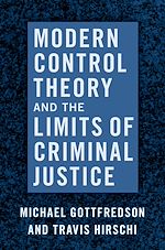 Télécharger le livre :  Modern Control Theory and the Limits of Criminal Justice
