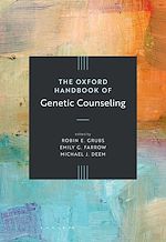 Télécharger le livre :  The Oxford Handbook of Genetic Counseling