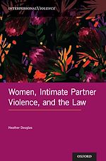 Télécharger le livre :  Women, Intimate Partner Violence, and the Law