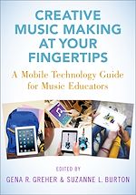 Télécharger le livre :  Creative Music Making at Your Fingertips
